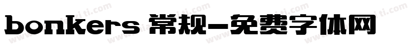 bonkers 常规字体转换